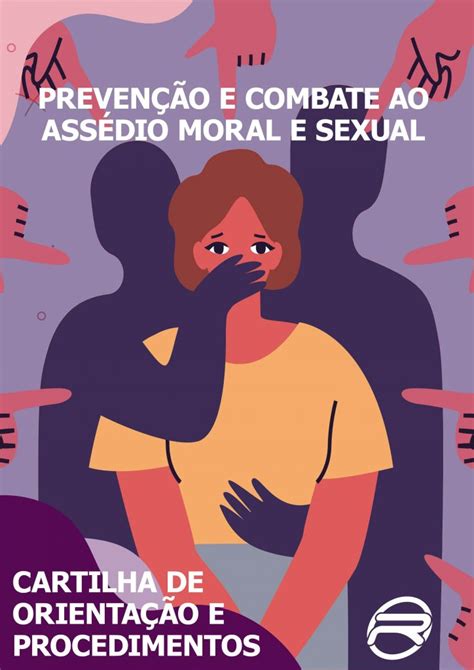 PREVENÇÃO E COMBANTE AO ASSEDIO MORAL E SEXUAL CARTILHA DE ORIENTAÇÃO