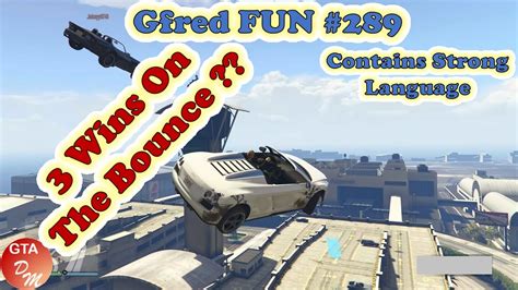 Gta Online Gfred Fun Wins On The Bounce Youtube