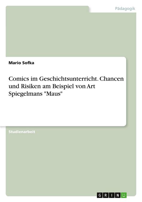 Comics Im Geschichtsunterricht Chancen Und Risiken Am Beispiel Von