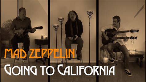 Going To California Led Zeppelin Cover By Mad Zeppelin Youtube