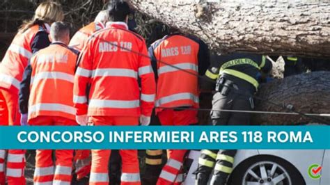 Concorso Infermieri ARES 118 Roma 2023 50 Posti Per Laureati