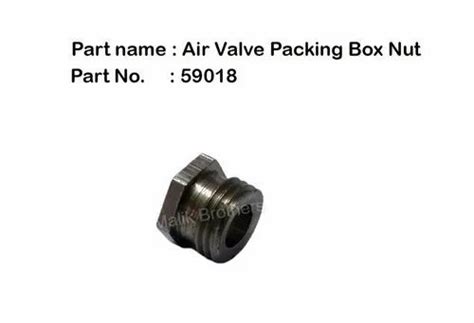 Valve Packing Box Air Valve Packing Box Nut Manufacturer From Thane