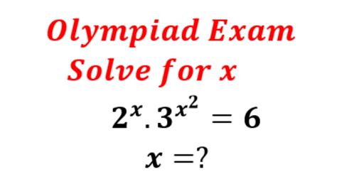 Olympiad Mathematics Solve For X Exponential Equation Youtube