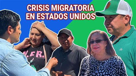 C Mo Se Vive La Crisis Migratoria En Estados Unidos Youtube