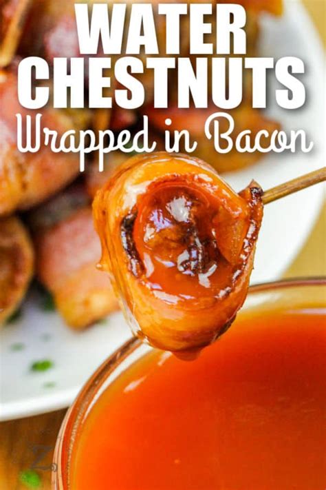 Bacon Wrapped Water Chestnuts Sweet And Savory Our Zesty Life