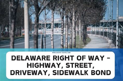 Delaware Right Of Way Highway Street Driveway Sidewalk Bond