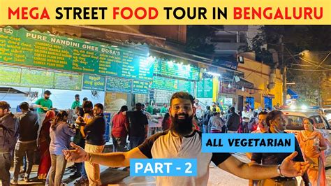 Thindi Beedi Biggest Food Street In Bengaluru Part Vv Puram