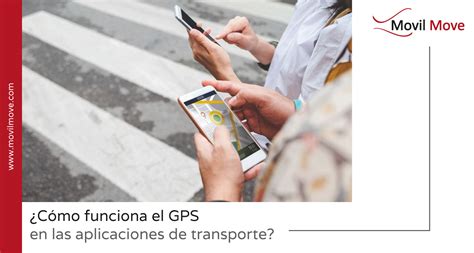 ¿qué Es El Gps Y Cómo Funciona En Las Aplicaciones De Transporte