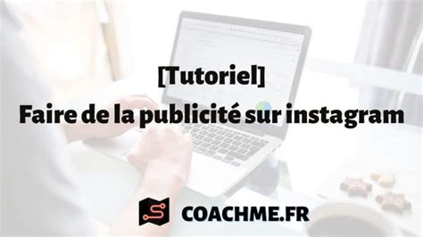 Comment Faire De La Publicit Sur Instagram Tutoriel