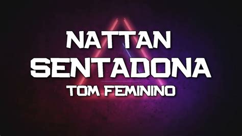 PLAYBACK SENTADONA TOM FEMININO NATTAN KARAOKÊ YouTube