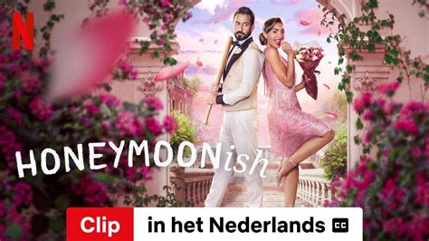 Honeymoonish Clip Ondertiteld Trailer In Het Nederlands Netflix