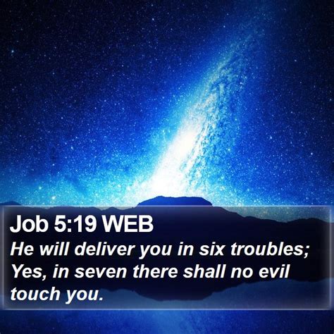Job 519 Web He Will Deliver You In Six Troubles Yes In
