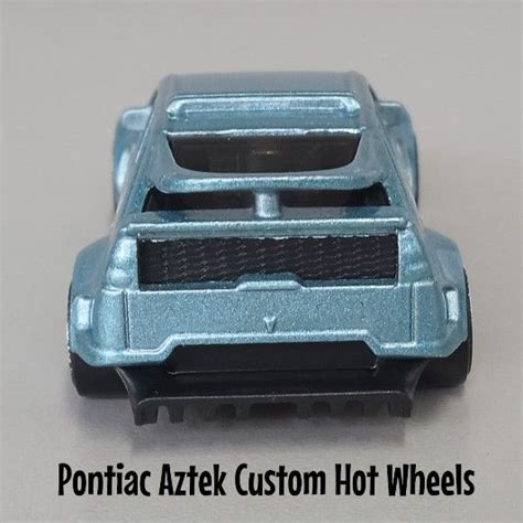 Pontiac Aztek Custom Hot Wheels In Custom Hot Wheels Hot Wheels Pontiac Aztek