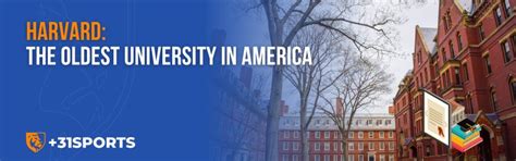 Harvard The Oldest University In America