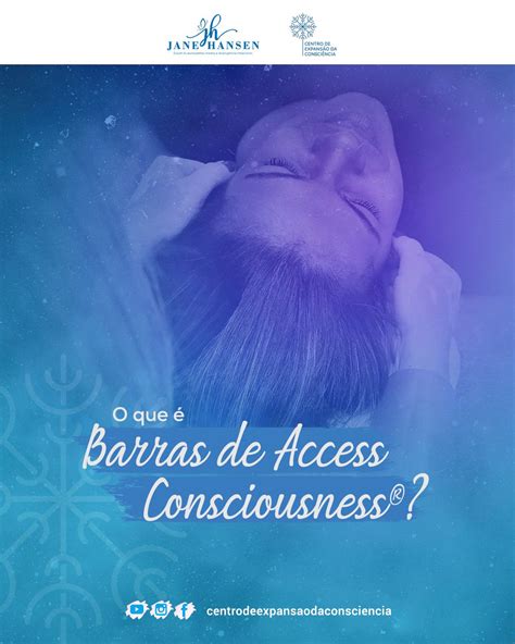 O Que Barras De Access Consciousness Barras De Access Consciousness