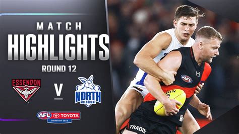 Essendon V North Melbourne Highlights Round Afl Youtube