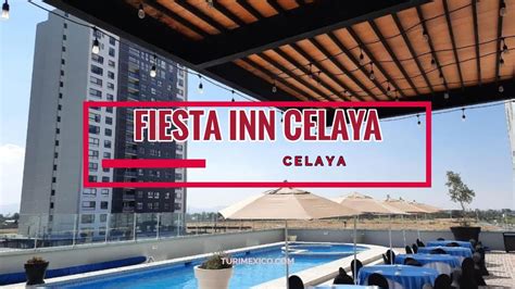 Hotel Fiesta Inn Celaya Galerias En Guanajuato Youtube