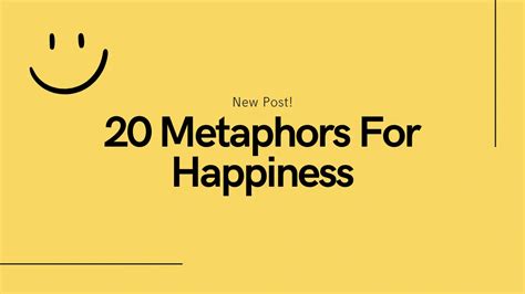 20 Metaphors For Happiness Verbal Versa