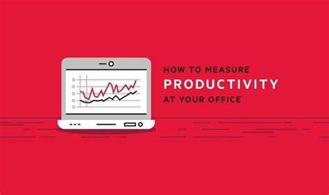 How To Measure Productivity At Your Office Infographic Visualistan