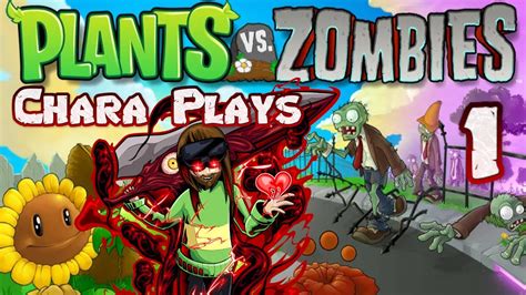 Zombies On The Lawn Chara Plays Plants Vs Zombies Part Youtube