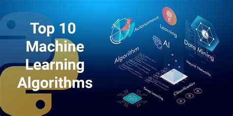 Top 10 Machine Learning Algorithms In Python Activestate