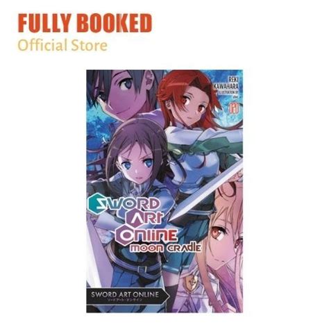 Sword Art Online Moon Cradle Vol Light Novel Paperback Lazada Ph