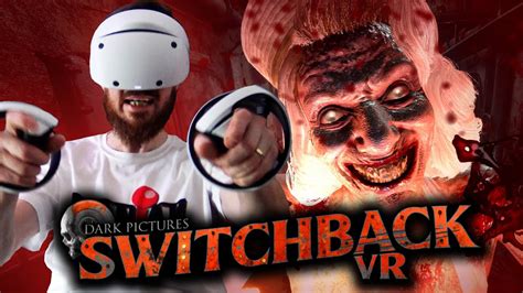 The Dark Pictures Switchback VR Jazda Bez Trzymanki YouTube