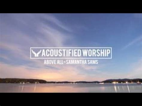 Above All Michael W Smith Samantha Sams Acoustic Cover Youtube