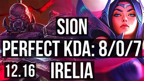 Sion Vs Irelia Top 8 0 7 Legendary 300 Games Euw Diamond 12