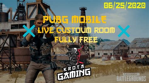 PUBG MOBILE LIVE CUSTOM ROOM JOIN Free And No Registration Fees Just