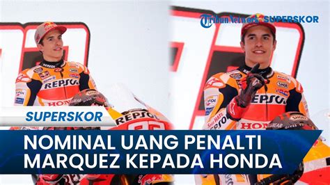 TERBONGKAR Nominal Yang Harus Dibayarkan Marquez Kepada Honda Seusai