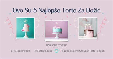 Ovo Su 5 Najlepše Torte Za Božić
