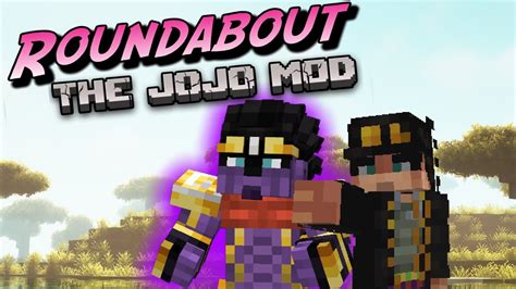 Roundabout The Jojo Mod For Minecraft Trailer Youtube