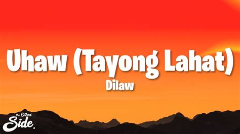 Dilaw Uhaw Tayong Lahat Lyrics Youtube Music