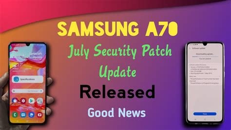 Samsung A70 Start Getting July Security Patch Update A70 July