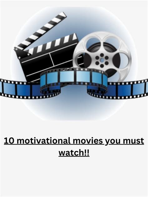 10 Motivational Movies You Must Watch Asiana Times