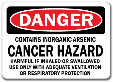 Danger Sign Contains Inorganic Arsenic Cancer Hazard Harmful If