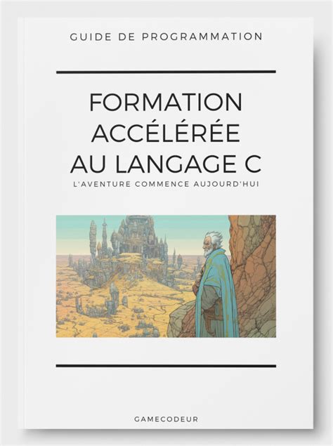 Formation accélérée au langage C