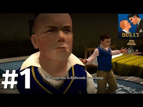 Bully Anniversary Edition Gameplay Walkthrough Part Android Ios