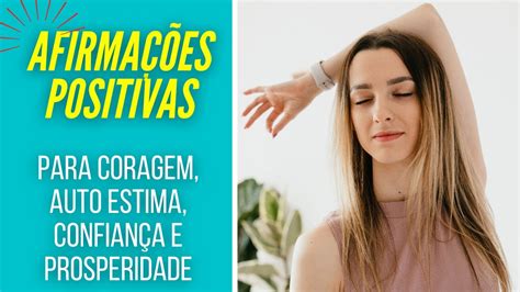 Afirmações Positivas EU SOU para Auto Estima Coragem e Confiança O