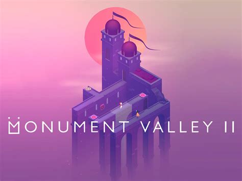 'Monument Valley 2' for iOS — Tools and Toys