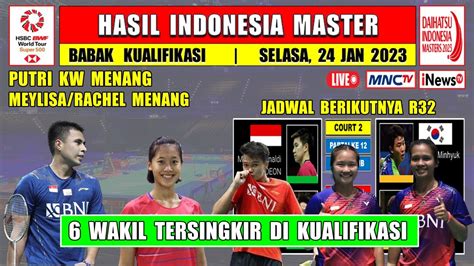 Hasil Indonesia Master Hari Ini Day Babak Kualifikasi Putri Kw