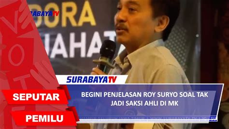 BEGINI PENJELASAN ROY SURYO SOAL TAK JADI SAKSI AHLI DI MK YouTube