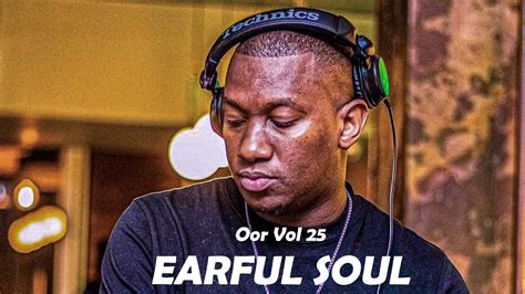 Oor Vol 25 Mixed By Earful Soul - YouTube