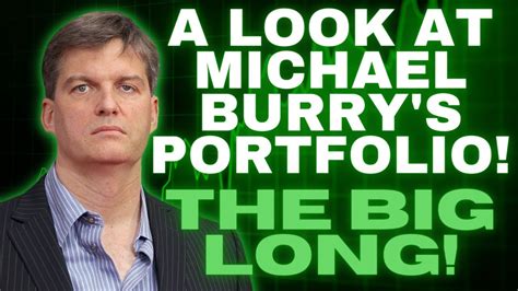 A Look At Michael Burrys Portfolio This May Shock You