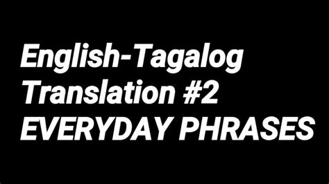 English Tagalog Translation 2 Useful Everyday Phrases Youtube