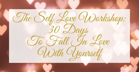 Self Love 30 Days To Fall In Love With Yourself Accordingtodes