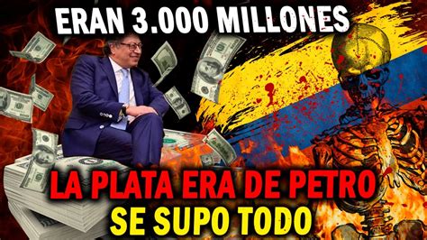 LA PLATA ERA DE PETRO 3000 MILLONES Guardados Por LAURA SARABIA SE