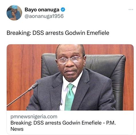 Dss Allegedly Arrests Cbn Governor Godwin Emefiele After Suspension 36ng