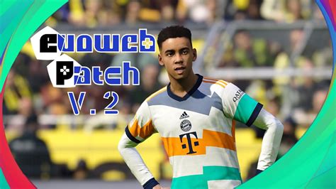 PES 2021 Update Season Evoweb Patch 2023 V2 NEW Full Option File